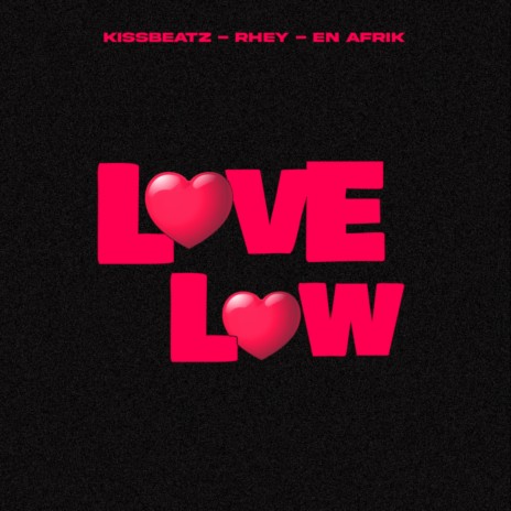 Love Low ft. Rhey Osborne & En Afrik | Boomplay Music
