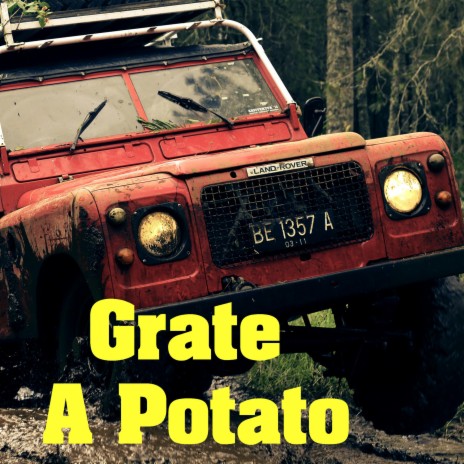 Grate A Potato | Boomplay Music