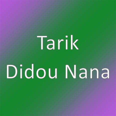 Didou Nana | Boomplay Music