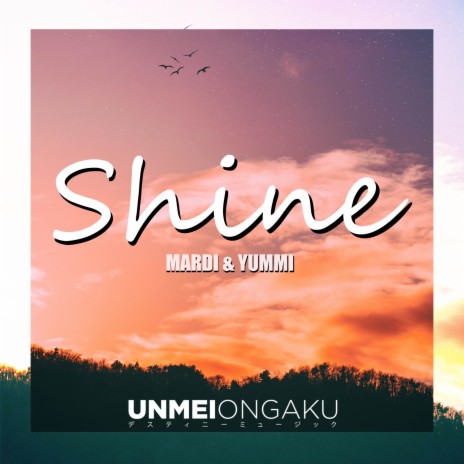 Shine ft. YUMMI | Boomplay Music