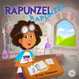 Rapunzel, Rapunzel, Let Down Your Science Experiment?!