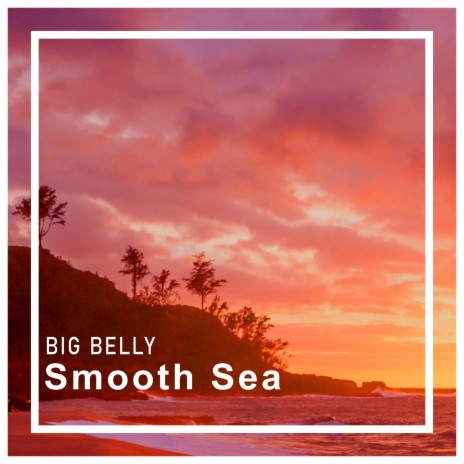 Smooth Sea | Boomplay Music