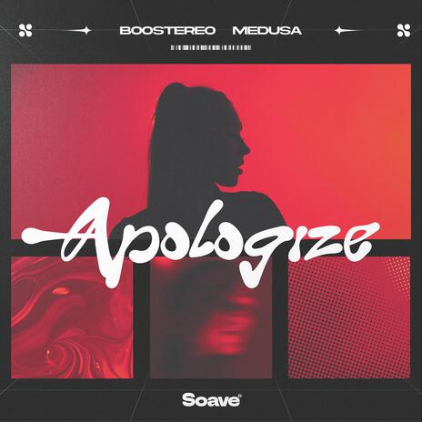 Apologize ft. Medusa | Boomplay Music