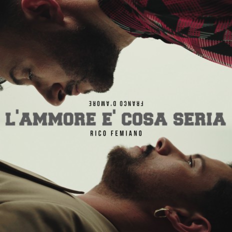 L'ammore è Cosa Seria ft. Rico Femiano | Boomplay Music