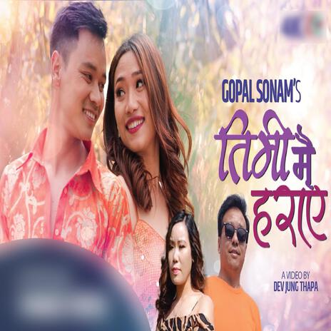 Timi Mai Haraye ft. Deepa Lama | Boomplay Music