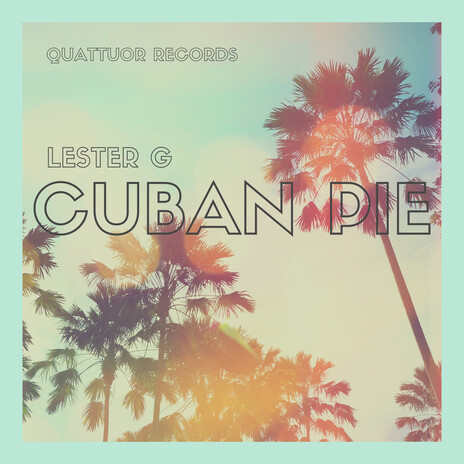 Cuban Pie | Boomplay Music