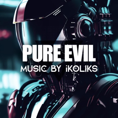 Pure Evil | Boomplay Music