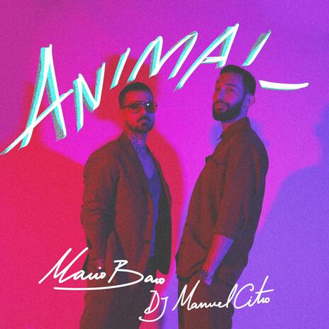 Animal ft. DJ Manuel Citro | Boomplay Music