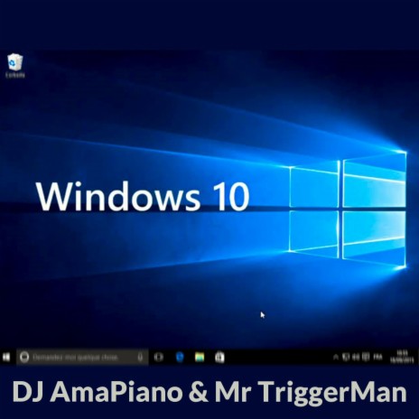 Windows 10 ft. DJ AmaPiano & Mr TriggerMan | Boomplay Music