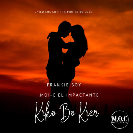 Kiko Bo Kier ft. Moi-C El Impactante