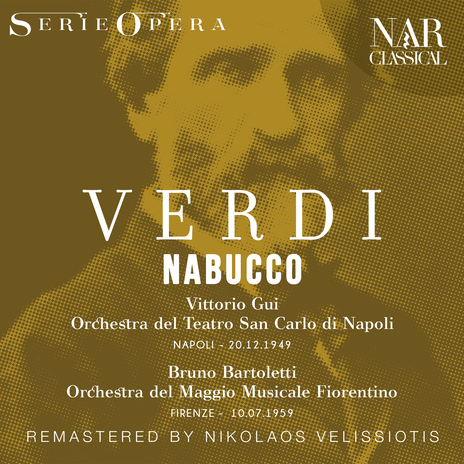 Nabucco, IGV 19, Act IV: Son pur queste le mie membra!... (Nabucco, Coro) ft. Bruno Bartoletti, Ettore Bastianini & Coro del Maggio Musicale Fiorentino | Boomplay Music