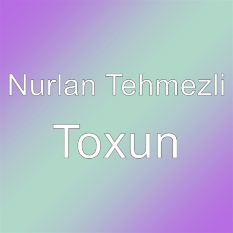 Toxun | Boomplay Music