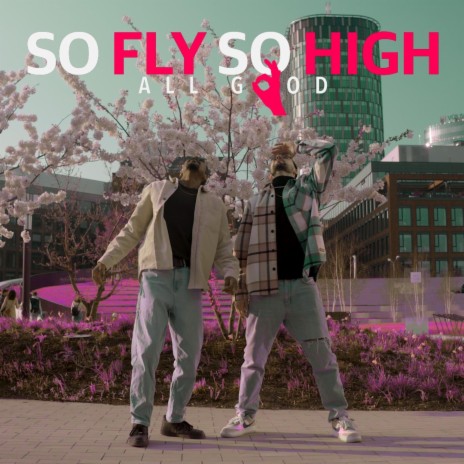 So Fly So High (feat. Nathael Luciano) | Boomplay Music