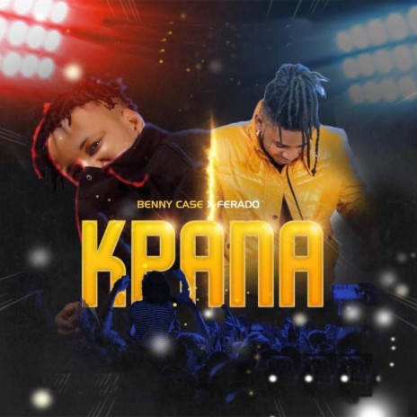 Kpana ft. Ferado | Boomplay Music