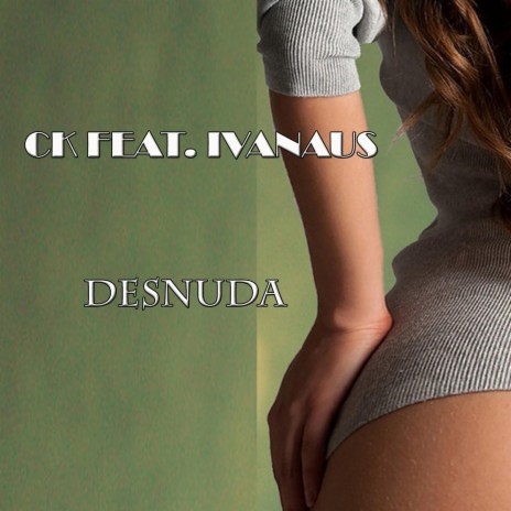 Desnuda (Extended Mix) (feat. Ivanaus)