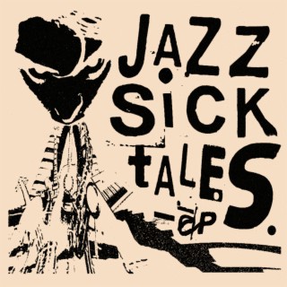 Jazz Sick Tales EP