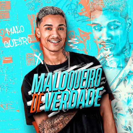 Maloqueiro de Verdade | Boomplay Music