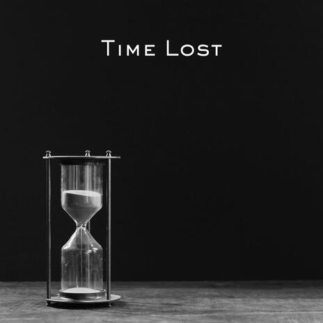 Time Lost | Boomplay Music