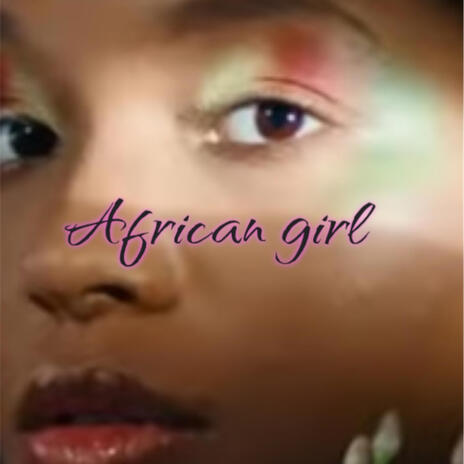 African Girl | Boomplay Music