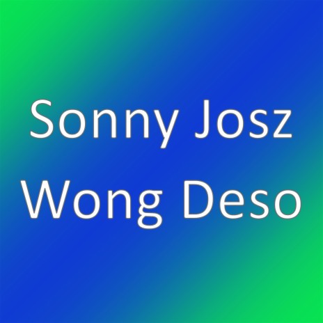 Wong Deso | Boomplay Music