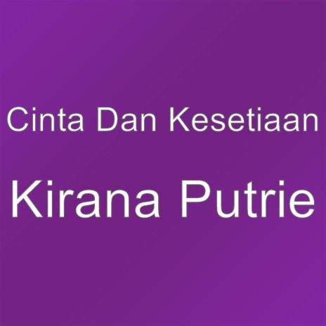 Kirana Putrie | Boomplay Music