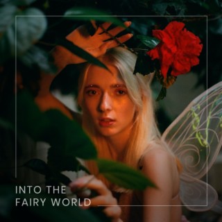 Into the Fairy World