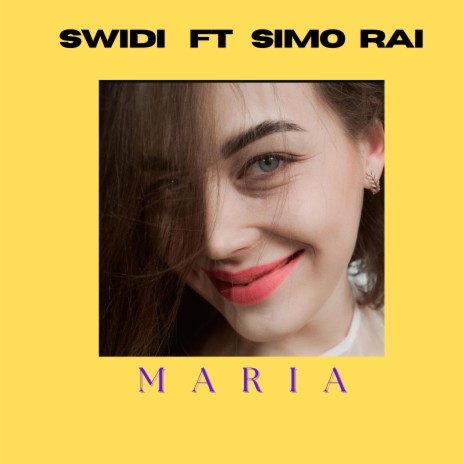 Maria (Radio Edit) ft. Mc Swidi & Simo Rai | Boomplay Music