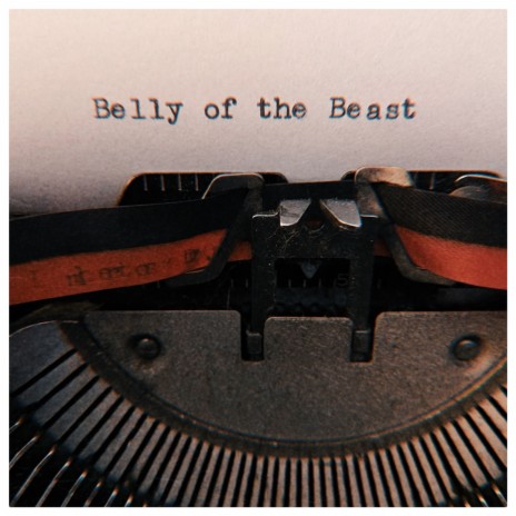 Belly of the Beast | Boomplay Music