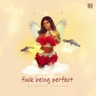 Fuck Being Perfect