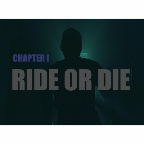 Ride Or Die | Boomplay Music