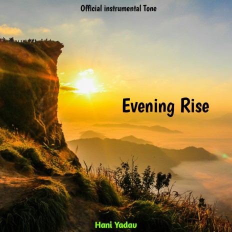 Evening Rise | Boomplay Music