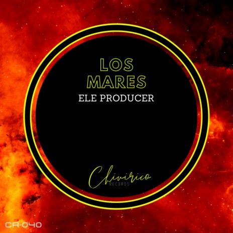 Los Mares (Original Mix) | Boomplay Music