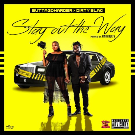 Stay Out the Way (Radio Edit) ft. Dirty Blac