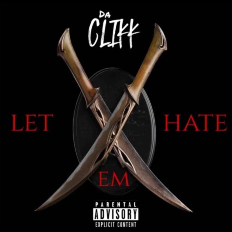 Let Em Hate (feat. LR, P.O.E.T X, TreyThaDon & Lil Kent)