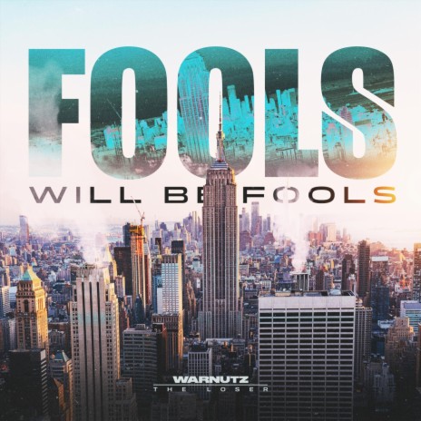 Fools Will Be Fools | Boomplay Music