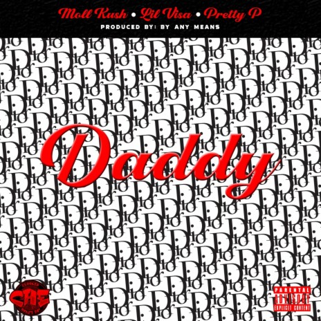 DIOR ME DADDY (Radio Edit) ft. LIL VISA & PRETTY P | Boomplay Music