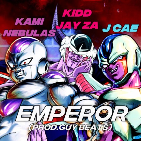 Emperor ft. J Cae & Kidd Jay ZA