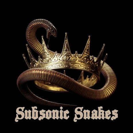 Subsonic Snakes | Boomplay Music