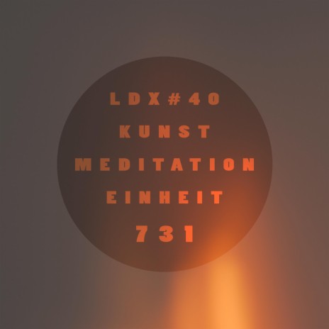 Kunstmeditation Einheit 731