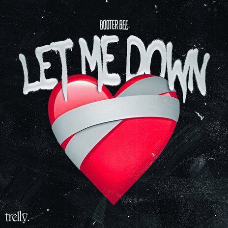 Let Me Down | Boomplay Music