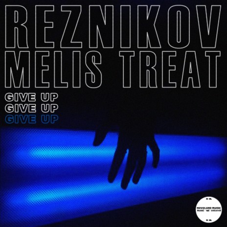 Give Up ft. Melis Treat | Boomplay Music