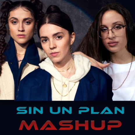 Sin Un Plan (Mashup) | Boomplay Music
