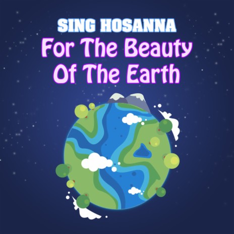 For The Beauty Of The Earth | Boomplay Music