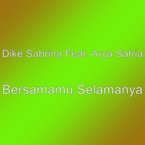 Bersamamu Selamanya | Boomplay Music