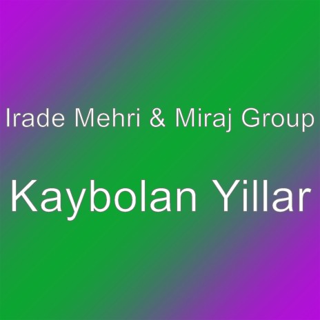 Kaybolan Yillar | Boomplay Music