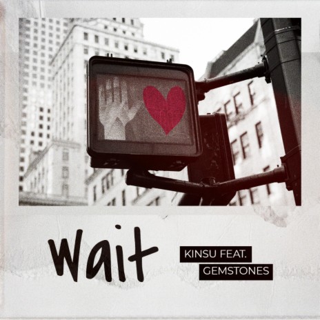 Wait (feat. GemStones) | Boomplay Music