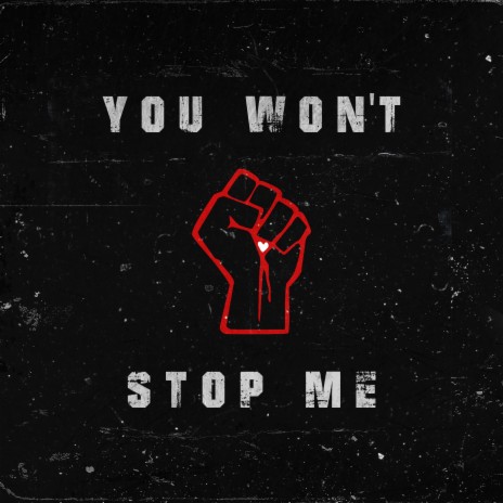 You won't stop me | Boomplay Music