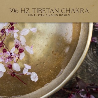 396 Hz Tibetan Chakra: Himalayan Singing Bowls, Meditation Retreat, Meditative Mind, Meditation for Balance