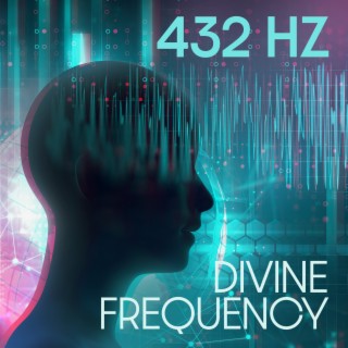 432 Hz: Divine Frequency - Miracle Healing Tones, Meditation 2022