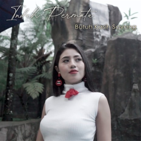 Butuh Kasih Sayang | Boomplay Music